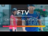 FTV SCTV  - Cintaku Magic Untuk Cinta