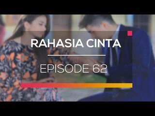 Rahasia Cinta - Episode 62