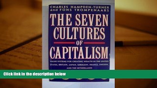 Pre Order The Seven Cultures of Capitalism: Value Systems for Creating Wealth in Britain, the