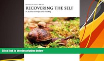 Buy Debra Kelly Recovering The Self: A Journal of Hope and Healing (Vol. IV, No. 2) -- New
