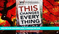 PDF [FREE] DOWNLOAD  This Changes Everything: Occupy Wall Street and the 99% Movement READ ONLINE