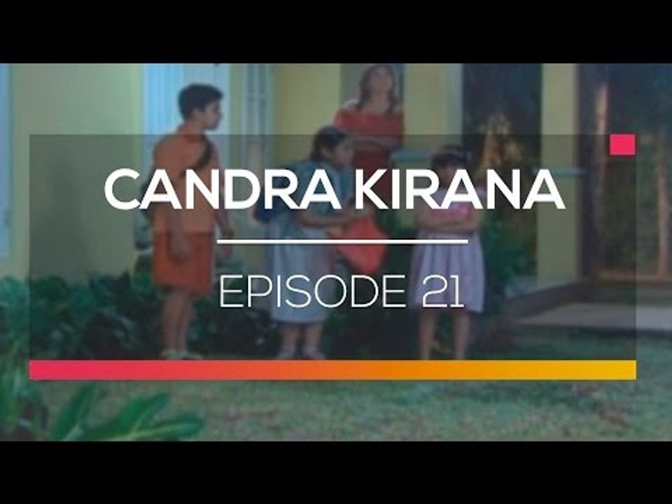 Candra Kirana - Episode 21