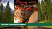 READ ONLINE Playing With Fire: Whining   Dining on the Gold Coast READ NOW PDF ONLINE