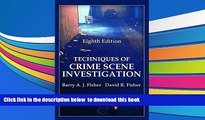 EBOOK ONLINE  Techniques of Crime Scene Investigation, Eighth Edition (Forensic and Police