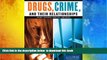 READ book  Drugs, Crime, And Their Relationships: Theory, Research, Practice, And Policy READ