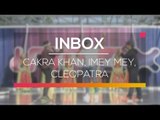 Inbox - Cakra Khan, Imey mey, Cleopatra