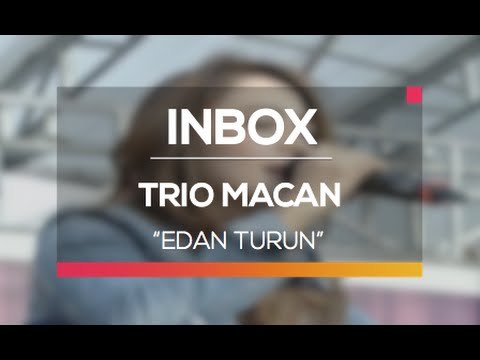 Trio Macan - Edan turun (Live on Inbox)