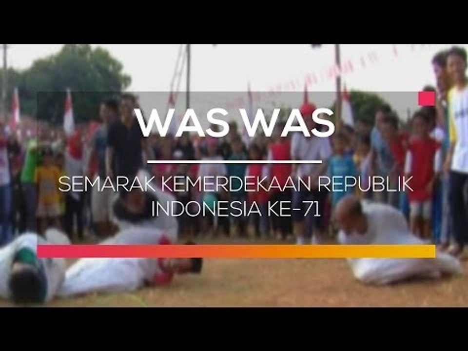 Semarak Kemerdekaan Republik Indonesia ke-71 - Was Was