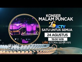 Jadilah Saksi Atas Kemegahan Malam Puncak HUT 26 SCTV