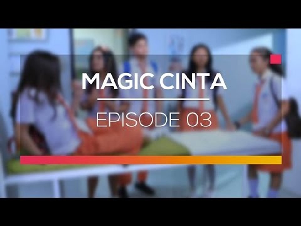 Magic Cinta - Episode 03