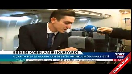 Kahraman kabin memuru 1,5 aylık bebeğin hayatını kurtardı