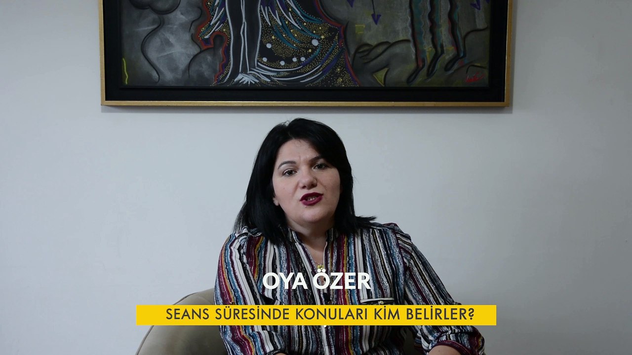 Seans süresinde konuları kim belirler?
