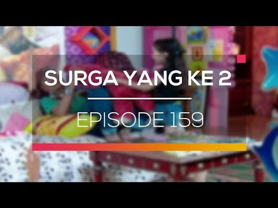Surga Yang Ke 2 - Episode 159