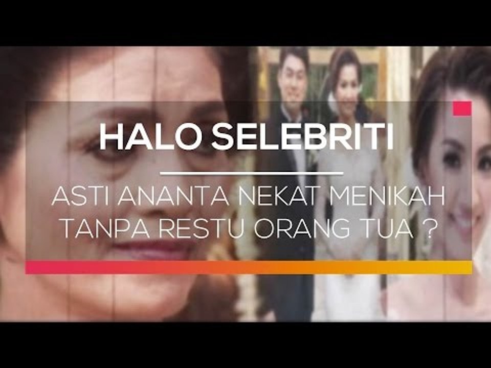 Asti Ananta Nekat Menikah Tanpa Restu Orang Tua - Halo Selebriti