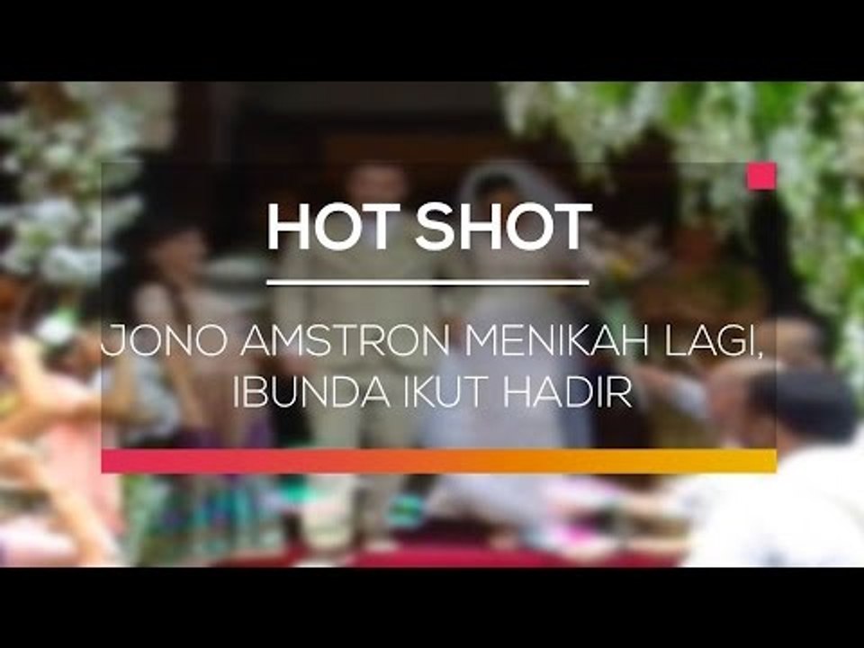 Jono Amstron Menikah Lagi, Ibunda Ikut Hadir - Hot Shot
