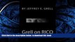 Free [PDF] Download  Grell on RICO: A Practical Guide to the Racketeering Influenced and Corrupt