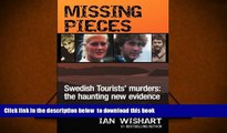 FREE [PDF]  Missing Pieces: The Swedish Tourists  Murders  FREE BOOK ONLINE