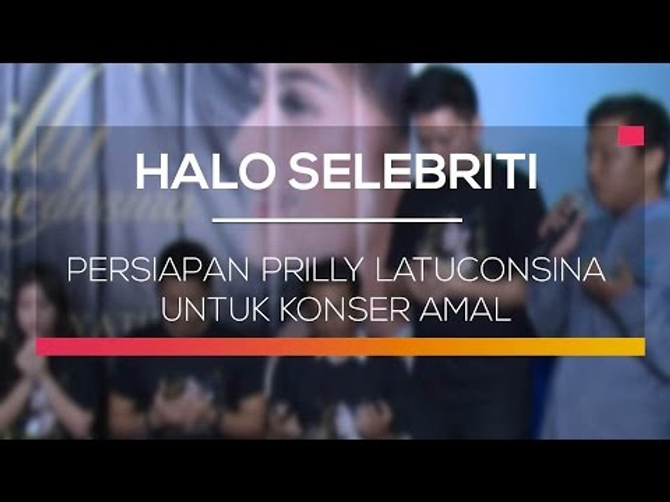 Persiapan Prilly Latuconsina Untuk Konser Amal - Halo Selebriti
