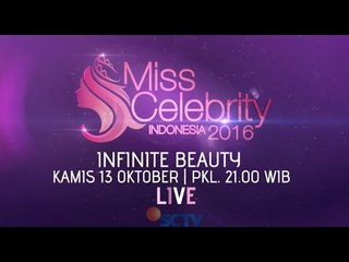 Saksikan Malam Puncak Miss Celebity 2016, 13 Oktober Hanya di SCTV