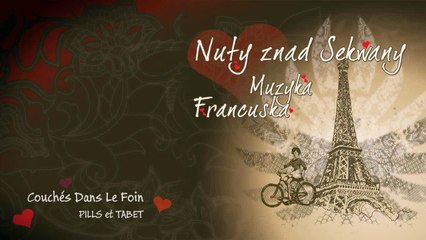PILLS et TABET - Couchés Dans Le Foin - Chansons Françaises   Lyrics-9NQ7MdK1nMQ