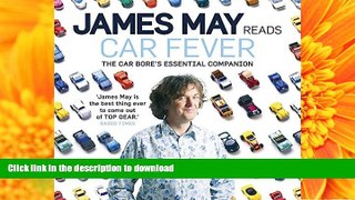 READ THE NEW BOOK Car Fever: v. 1: The Car Bore s Essential Companion PREMIUM BOOK ONLINE