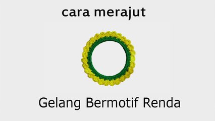 Cara Merajut Gelang Bermotif Renda