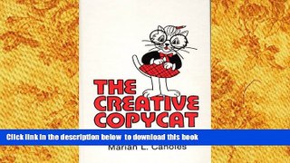 FREE DOWNLOAD  The Creative Copycat (Pt. 1)  FREE BOOK ONLINE