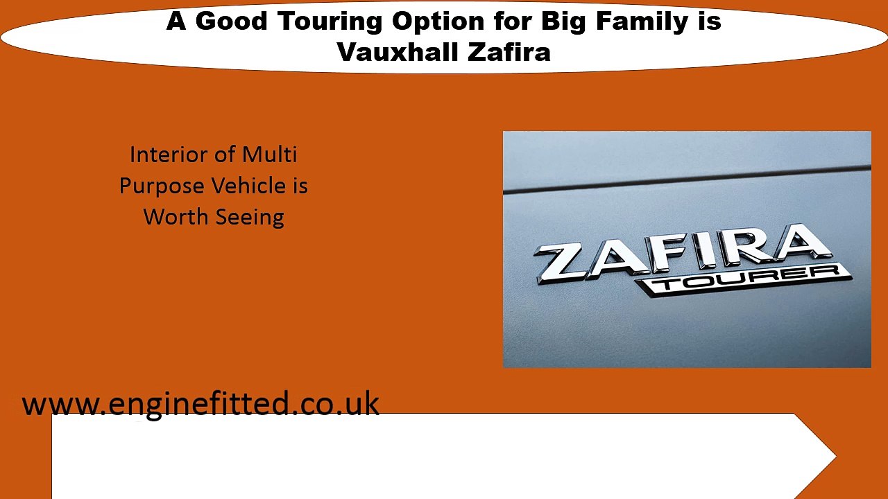 A Good Touring Option for Big Family is Vauxhall Zafira