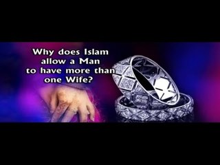 Why does Islam allow a Muslim man to have more than one wife?