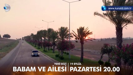 Babam ve Ailesi - 1 Bölüm 3.Fragmani