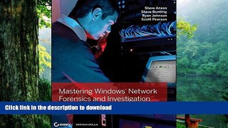 FREE [PDF] Mastering Windows Network Forensics and Investigation Steven Anson FREE BOOK ONLINE