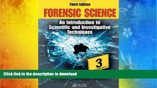 READ book  Forensic Science: An Introduction to Scientific and Investigative Techniques, Third