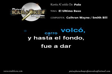 Polo EL ULTIMO BESO Karaoke