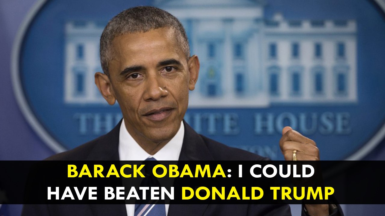 Barack Obama: I Could Have Beaten Donald Trump