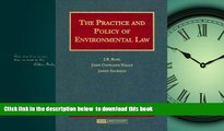 FREE [DOWNLOAD] The Practice And Policy of Environmental Law (University Casebooks) J.B. Ruhl BOOK