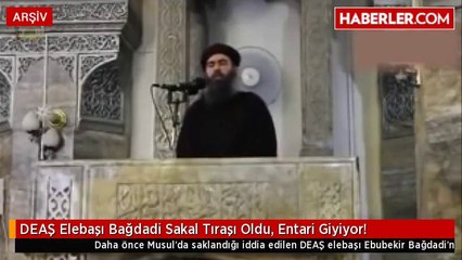 DEAŞ Elebaşı Bağdadi  Entari Giyip saklandı