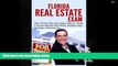 Read Online Florida Real Estate Exam: How To Pass The Real Estate Exam in 7 Days.: A Proven Method