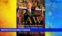 READ book  Black s Law: A Criminal Lawyer Reveals his Defense Strategies in Four Cliffhanger