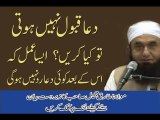 Agr DUA Qabool Nahi Hoti to Kiya Krna Chaiye Maulana Tariq Jameel Sahab ka Zardast Bayan new