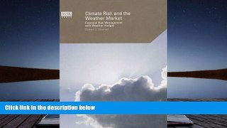 PDF [FREE] DOWNLOAD Climate Risk and the Weather Market: Financial Risk Management with Weather