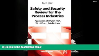 PDF [FREE] DOWNLOAD Safety and Security Review for the Process Industries, Fourth Edition: