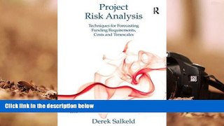 PDF [FREE] DOWNLOAD Project Risk Analysis: Techniques for Forecasting Funding Requirements, Costs