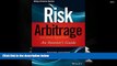PDF [DOWNLOAD] Risk Arbitrage: An Investor s Guide (Wiley Finance) READ ONLINE