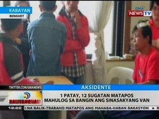 BT: 1 patay, 12 sugatan matapos mahulog sa bangin ang sinasakyang van