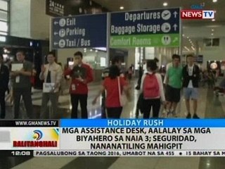 BT: Mga assistance desk, aalalay sa mga biyahero sa NAIA 3