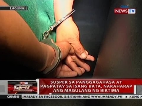 QRT: Suspek sa panggagahasa at pagpatay sa isang bata, nakaharap ang magulang ng biktima