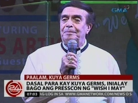 Dasal para kay kuya Germs, inialay bago ang presscon ng Wish I May