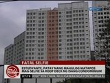 24 Oras: Estudyante, patay nang mahulog matapos mag-selfie sa roof deck ng isang condominium