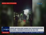 Saksi: Video ng walang habas na pagpapaputok ng baril, iniimbestigahan na ng PNP