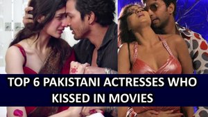 Top 6 Pakistani Actresses Who KISSED In Movies